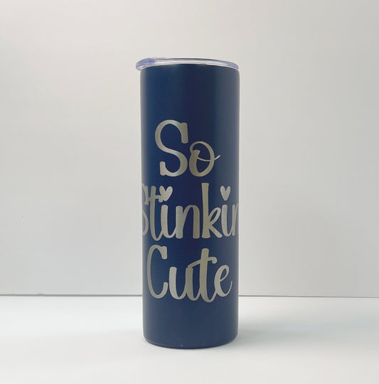 So stinkin cute tumbler